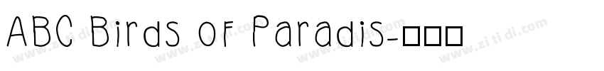 ABC Birds of Paradis字体转换